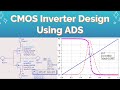 CMOS INVERTER SIMULATION USING ADS