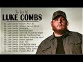 Luke combs greatest hits full album 2023   best songs of  luke combs