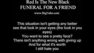 Red Is The New Black Lyric Funeral For a Friend