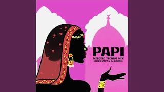 PAPI (Melodic Techno Mix) - Eden Shalev & DJ Baddiee