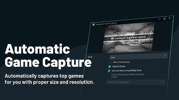 Introducing AUTO Game Capture in Streamlabs Desktop