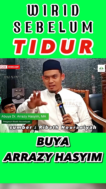 Wirid ketika hendak ingin tidur - Buya Arrazy Hasyim