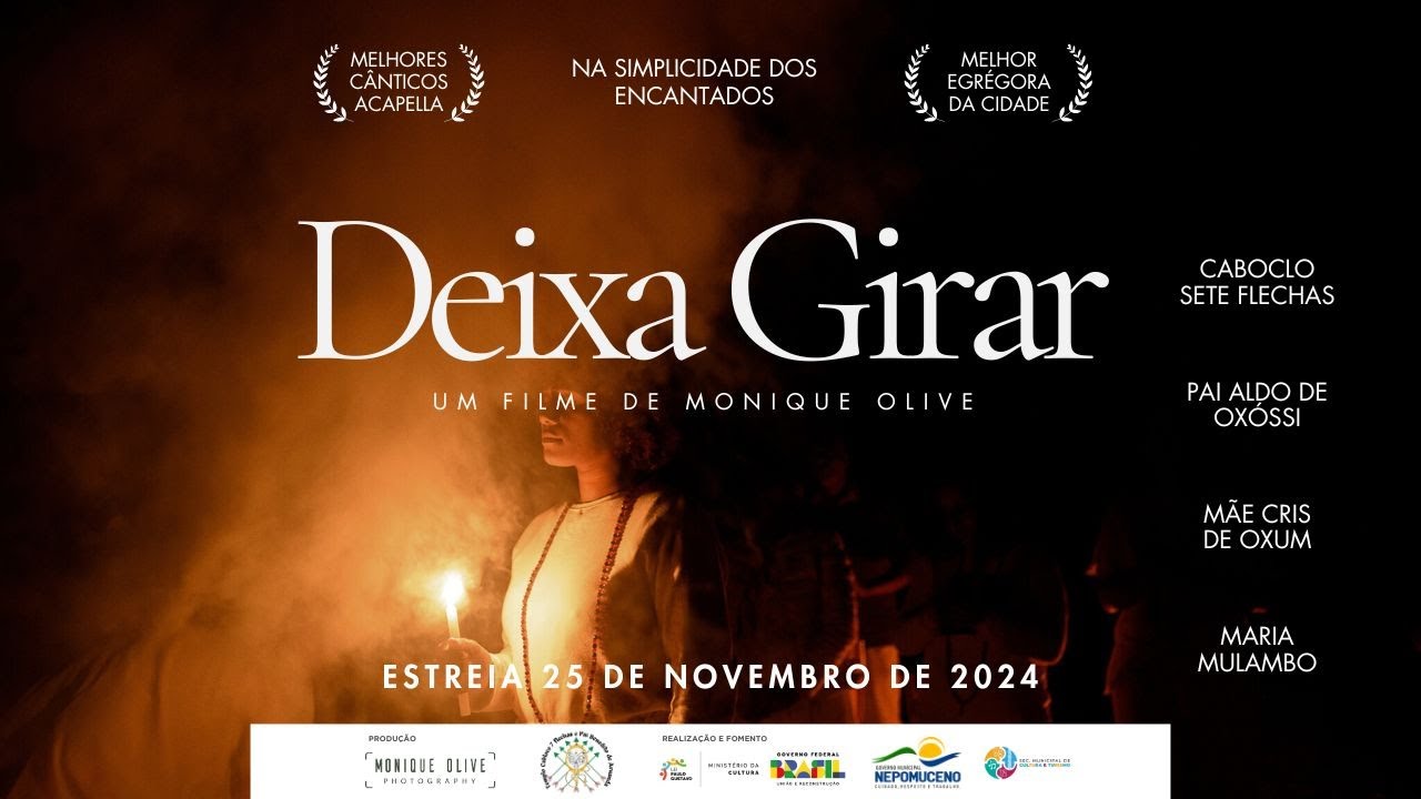 DEIXA GIRAR | Um documentário sobre a Umbanda e contra a intolerância religiosa
