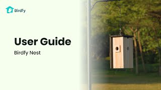 User Guide - Birdfy Nest Tutorial
