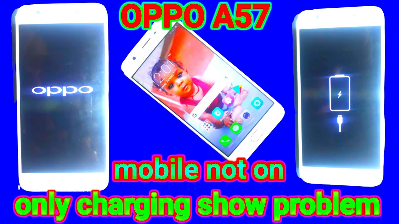 OPPO a57f only charging show problem || oppo a57 only charging show but