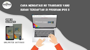 56 - Begini Tutorial Mengatasi No Transaksi yang Sudah Terdaftar di Program iPos 5