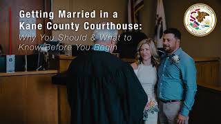 Getting Married in a Kane County Courthouse: Why You Should