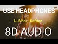 8D Audio | All Black | Raftaar | Bass Boosted | 8d Punjabi Songs