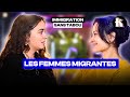 Tous les migrants ne sont pas des hommes podcast  insaf et pnlope s2e1