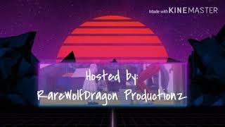 Intro part for RareWolfDragon Productionz