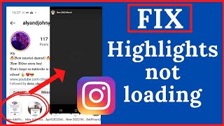 How to fix Highlights Not Loading on Instagram | Highlights with Add Yours Sticker not Loading 2023