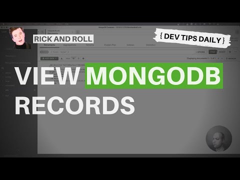 DevTips Daily - Rick and Roll Project - Viewing MongoDB data on the CLI or using Compass