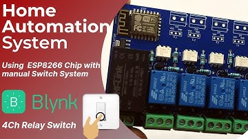 Home Automation With Manual Switch Controlled 4ch Relay using ESP8266 Chip | Blink IoT |