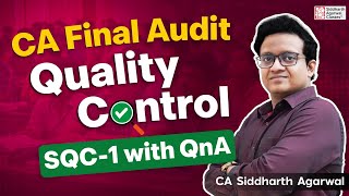 Quality Control SQC 1 | CA Final Audit 2nd Class | CA Siddharth Agarwal News