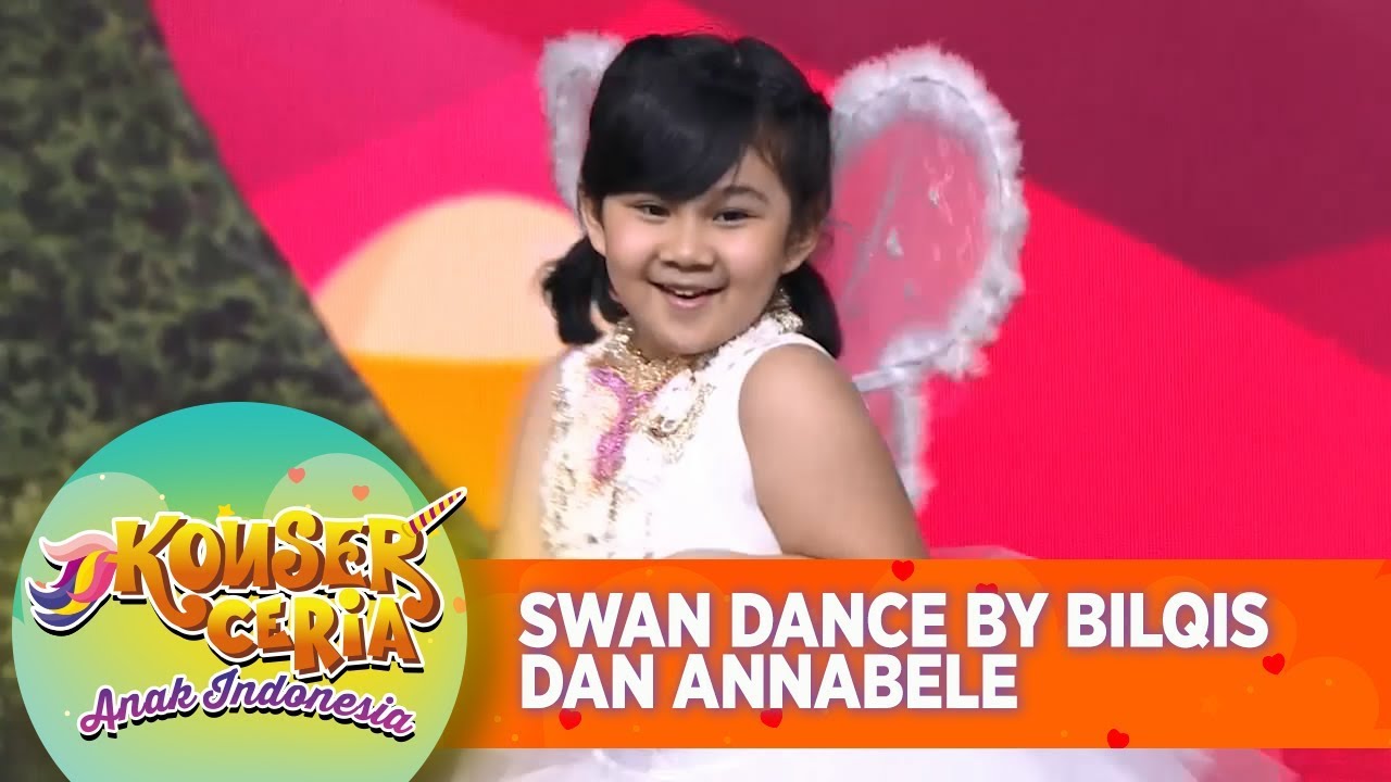 SWAN DANCE BY Bilqis dan Annabele - Konser Ceria Anak Indonesia (21/7)