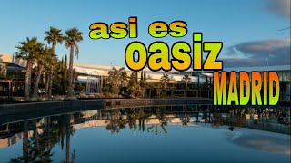 Asi es Oasiz MADRID,el centro comercial más grande de Madrid #MADRID  #Oasiz