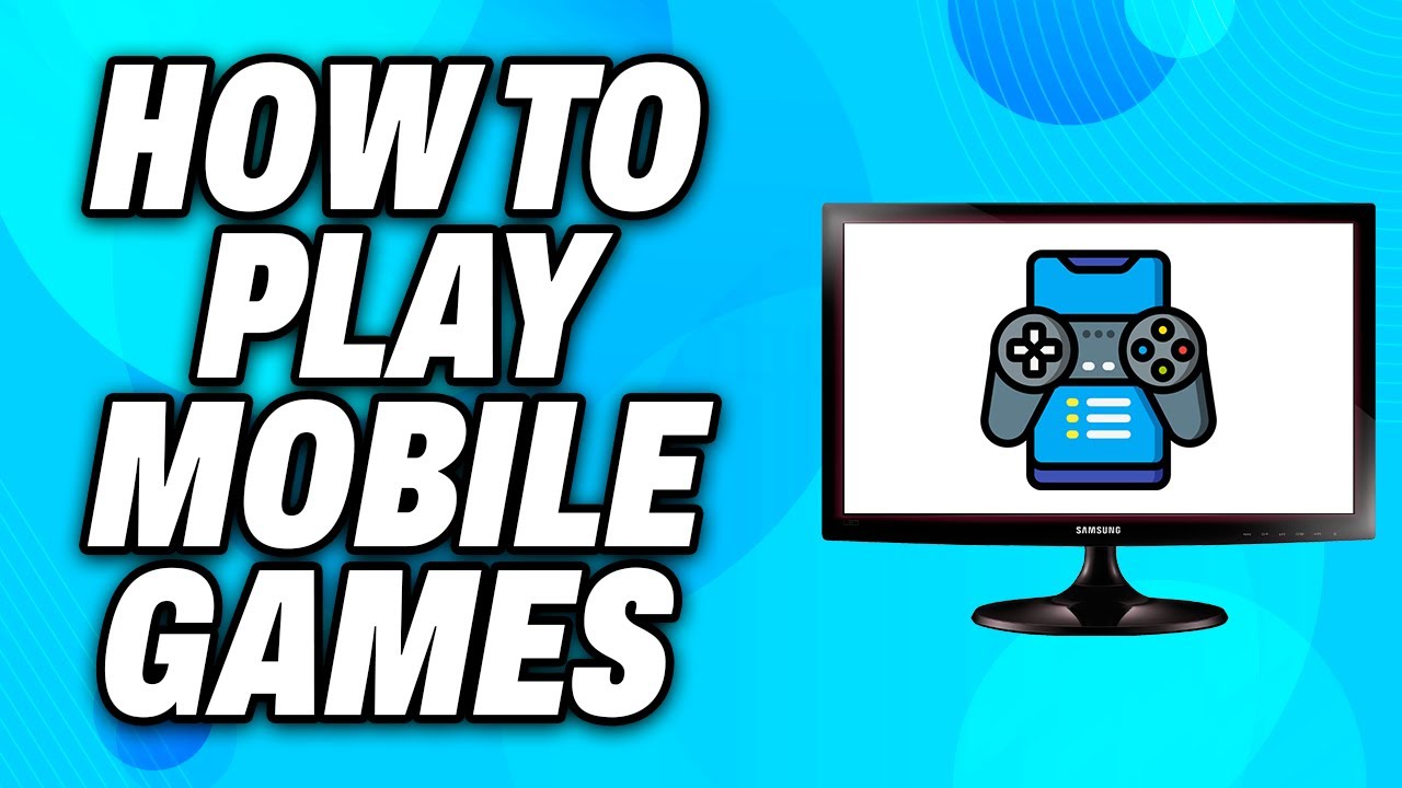 How To Play Mobile Games On PC 2024 Easy Fix YouTube how-to-play-mobile-games-on-pc-2024-easy-fix-youtube