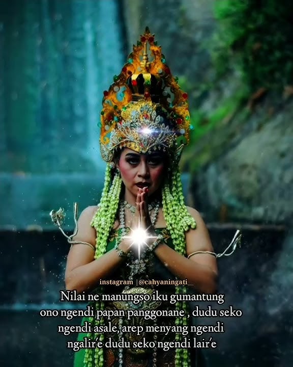 Keberadaan Nilai Seseorang Nyi Ratu  || story WA Lagu Jawa 30 detik