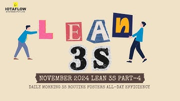 November Lean 3S Routine: Enhancing Efficiency and Streamlining Workflows for Success (Part 4)