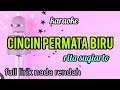 karaoke CINCIN PERMATA BIRU rita sugiarto full lirik nada rendah