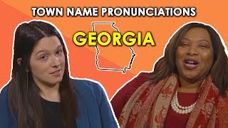 We Try to Pronounce Georgia Town Names