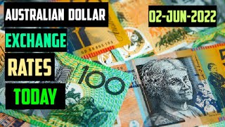 Australian Dollar Exchange Rates Today AUD FOREX AND FINANCE NEWS 02-Jun-2022