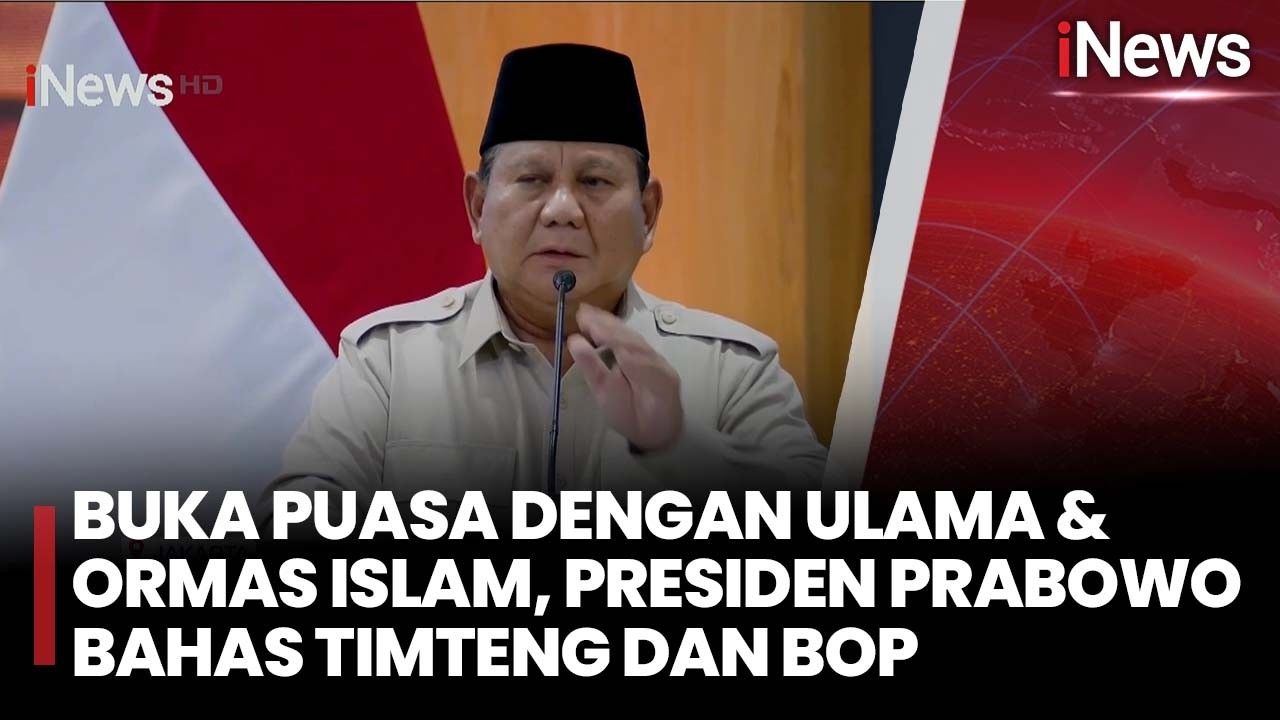 Buka Puasa dengan Ulama & Ormas Islam, Presiden Prabowo Bahas Timteng dan BoP | iNews Sore 6/3