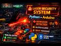 Lesson 21 | 🔐 Arduino Laser Security System - Intruder Detection Project