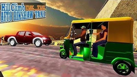 Tuk Tuk Auto Rickshaw Hill Climb Game || Tuk Tuk Auto Rickshaw game