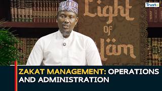 Zakat Management: Operations and Administration | Light Of Islam