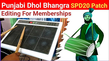 Punjabi Bhangra Dhol | SPD20 Patch Editing For Memberships | Multiple Songs Patch #wavemusic