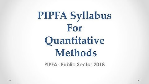 PIPFA Level 1 Quantitative Method Public Sector Syllabus 2018