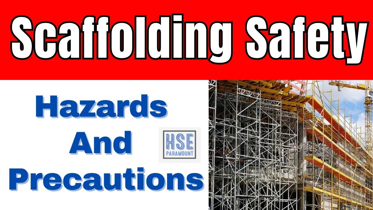 Scaffolding Safety | Hazards And Precautions in Scaffolding # ...