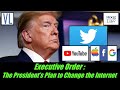 Section 230 Executive Order! A Lawyer Reviews Trump's Plan (Draft) (VL237)