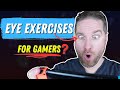 Top 3 Eye Exercises For Gamers: Reduce Eye Strain And Boost Vision
