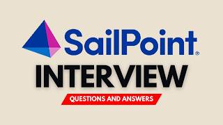SailPoint Interview Questions And Answers | 25 Questions To Master Your IAM Interview