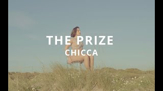 CHICCA - The Prize (Official Video)