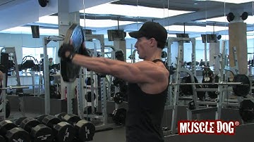MuscleDog.com Presents: Front Plate Raise