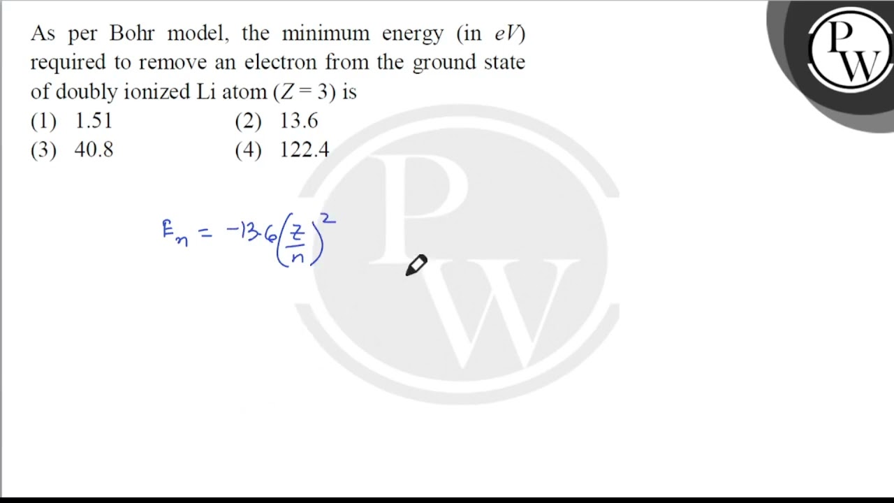 As per Bohr model, the minimum energy (in \( \mathrm{eV} \) )&nbsp;required to remove an electro....