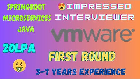 3-7 Years Interview Experience | Java | Spring Boot | Microservices | VMware