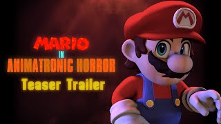 (April Fools) Mario in Animatronic horror Remastered Teaser Trailer