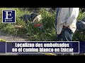 Localizan dos embolsados en el camino blanco en izcar