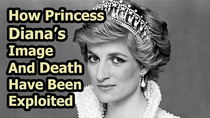 How Princess Diana's Image Has Been Exploited Sinc...