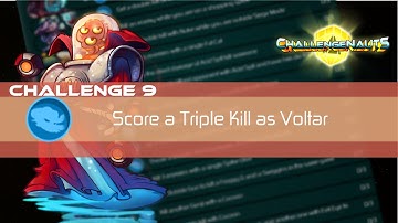 S2 Challenge #9: Score a Triple Kill as Voltar