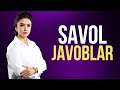 Savol-javoblar l Nargiz Sattarova