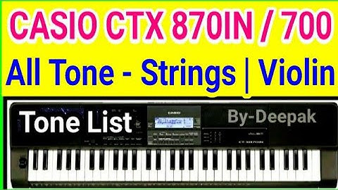Casio Ctx 870in All Tone | Strings | Indian | Sounds | Demo| Piano Tutorial Songs | Deepak Kumar 540