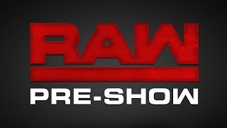 WWE Raw Pre-Show: July 25, 2016