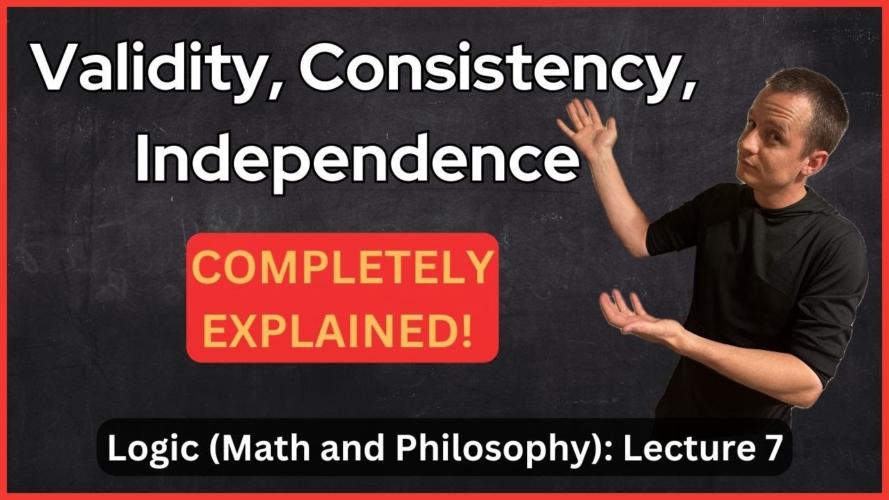 Lecture 7 (Logic) Validity, Consistency, and Independence of Axioms ...