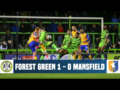 Forest Green Mansfield Goals And Highlights