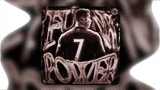 FUNK POWER (MEGA SLOWED)